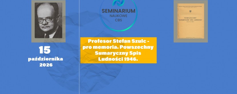 Zapraszamy na seminarium naukowe w Centralnej Bibliotece Statystycznej. Więcej informacji oraz link do aplikacji rejestracyjnej znajdziecie Państwo w dziale Wiadomości.